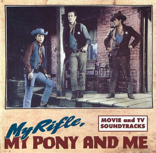 VARIOUS ARTISTS - MY RIFLE, MY PONY AND ME