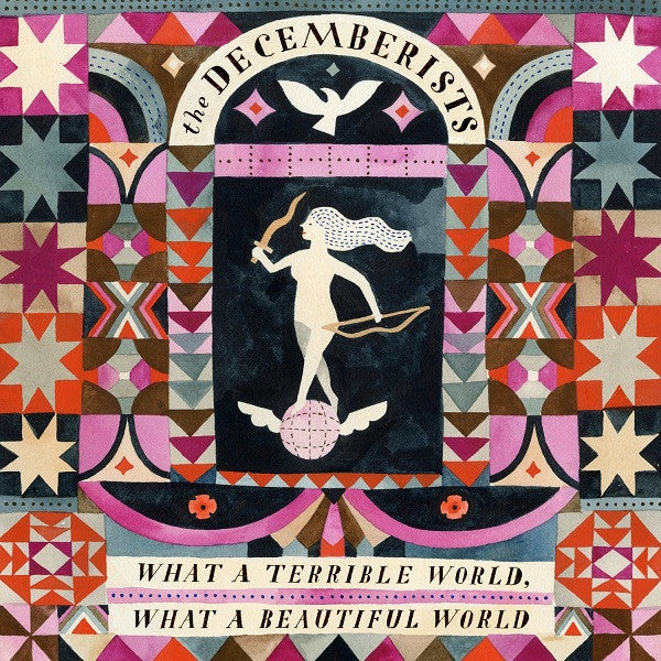 DECEMBERISTS - WHAT A TERRIBLE WORLD WHAT A BEAUTIFUL WORLD