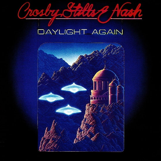 CROSBY STILLS & NASH - DAYLIGHT AGAIN