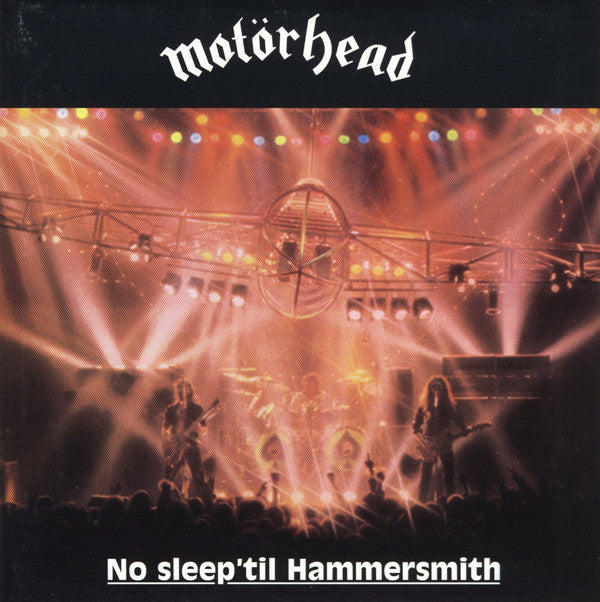 MOTORHEAD - NO SLEEP TIL HAMMERSMITH