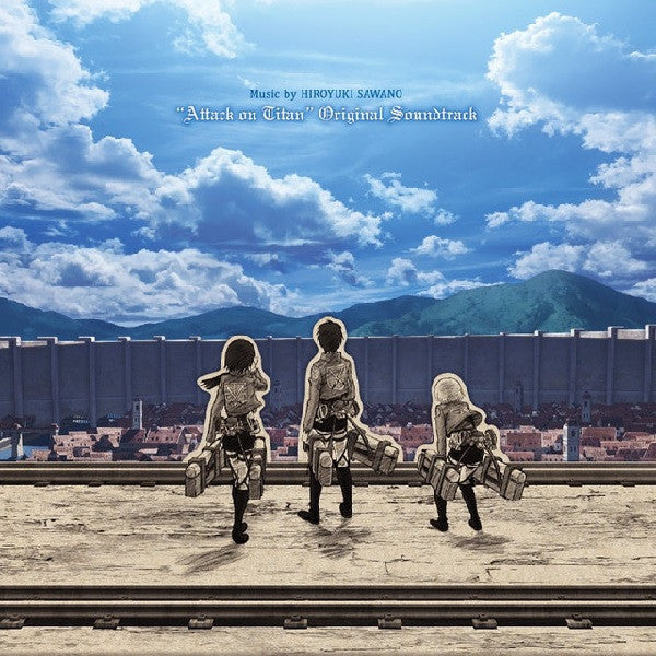 HIROYUKI SAWANO: ATTACK ON TITAN O.S.T. - HIROYUKI SAWANO: ATTACK ON TITAN O.S.T.