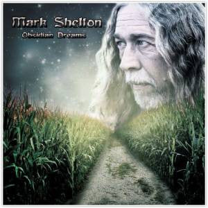SHELTON,MARK - OBSIDIAN DREAMS