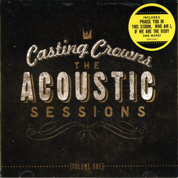 CASTING CROWNS - ACOUSTIC SESSIONS: VOL.1