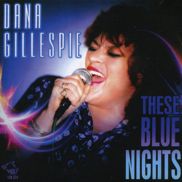 GILLESPIE,DANA - THESE BLUE NIGHTS