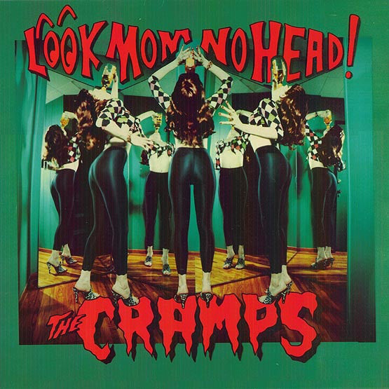 CRAMPS - LOOK MOM NO HEAD