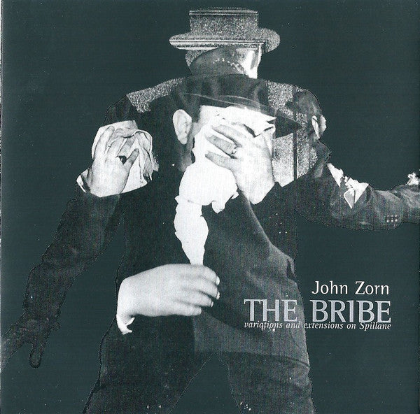 ZORN,JOHN - BRIBE