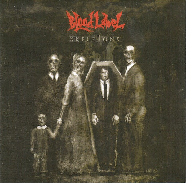 BLOOD LABEL - SKELETONS