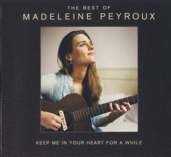 PEYROUX,MADELEINE - KEEP ME IN YOUR HEART FOR A WHILE