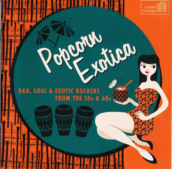 VARIOUS ARTISTS - POPCORN EXOTICA: R&B SOUL & EXOTIC ROCKERS / VAR
