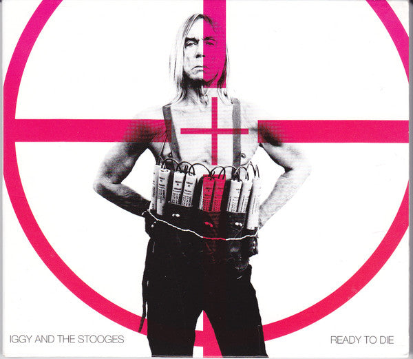 IGGY & THE STOOGES - READY TO DIE