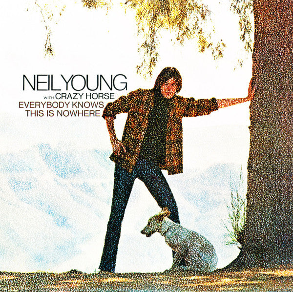 YOUNG,NEIL - EVERYBODY KNOWS THIS IS NOWHERE