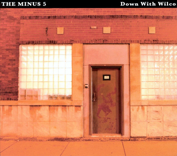 MINUS 5 - DOWN WITH WILCO