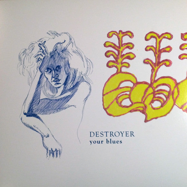 DESTROYER - YOUR BLUES