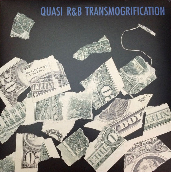 QUASI - R&B TRANSMOGRIFICATION