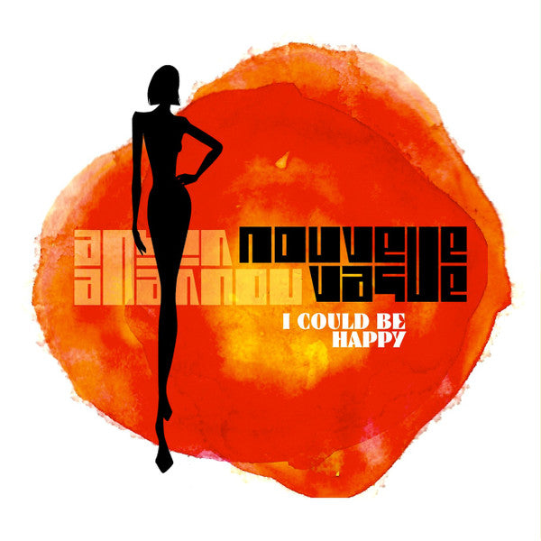 NOUVELLE VAGUE - I COULD BE HAPPY