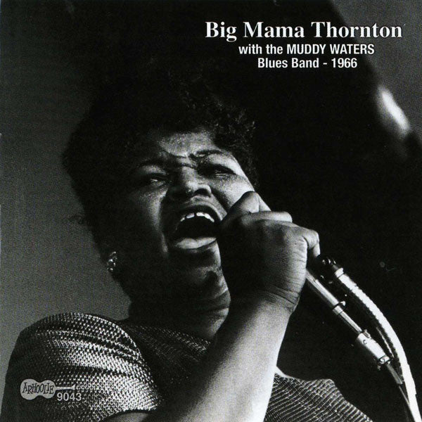 THORTON,BIG MAMA - WITH THE MUDDY WATERS BLUES BAND