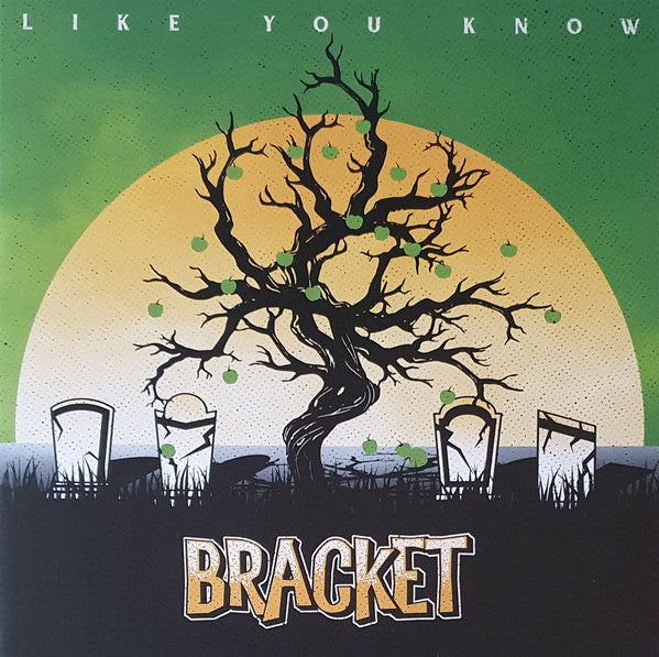 BRACKET - LIKE YOU KNOW