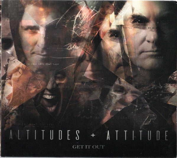 ALTITUDES & ATTITUDE - GET IT OUT