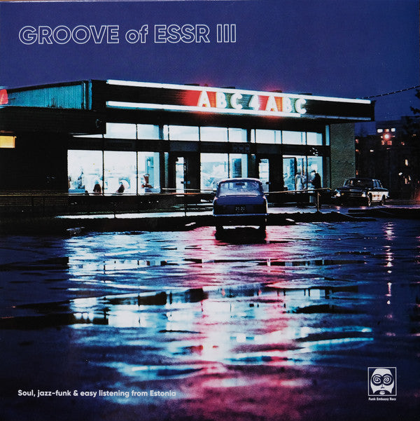 VARIOUS ARTISTS - GROOVE OF ESSR III: SOUL, JAZZ-FUNK & EASY LISTENING FROM ESTONIA