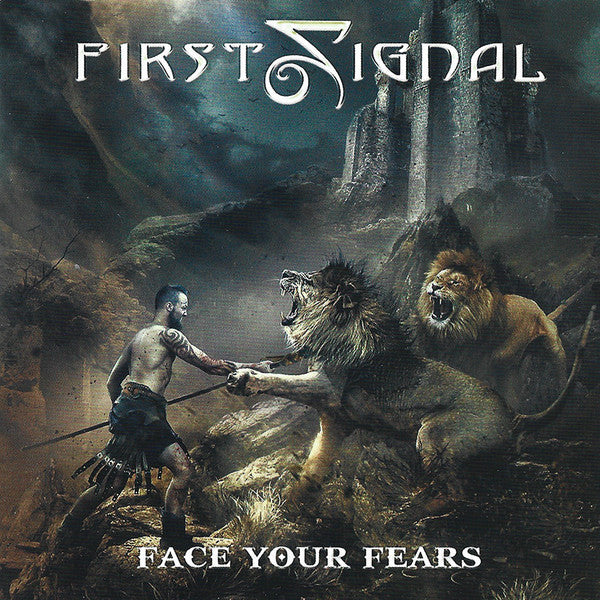 FIRST SIGNAL - FACE YOUR FEARS