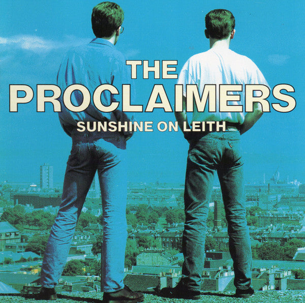 PROCLAIMERS - SUNSHINE ON LEITH