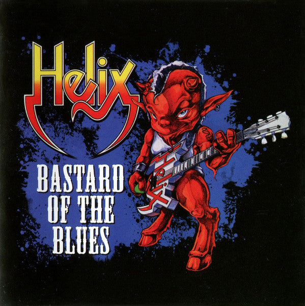 HELIX - BASTARD OF THE BLUES