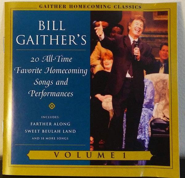 GAITHER BILL & GLORIA - GAITHER HOMECOMING CLASSICS 1