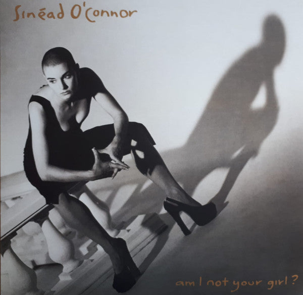 O'CONNOR,SINEAD - AM I NOT YOUR GIRL
