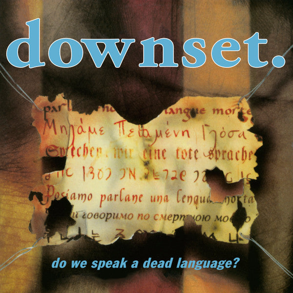 DOWNSET - DO WE SPEAK A DEAD LANGUAGE? (IMPORT)