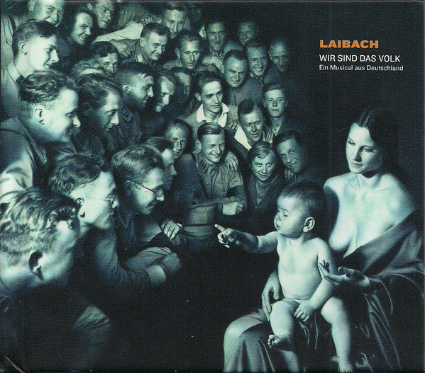 LAIBACH - WIR SIND DAS VOLK: EIN MUSICAL AUS DEUTSCHLAND