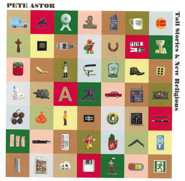 ASTOR,PETE - TALL STORIES & NEW RELIGIONS