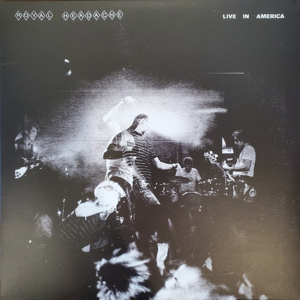 ROYAL HEADACHE - LIVE IN AMERICA
