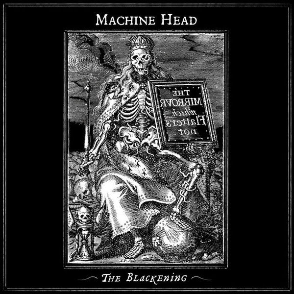 MACHINE HEAD - BLACKENING