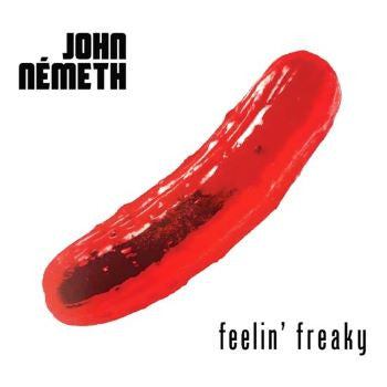NEMETH,JOHN - FEELIN' FREAKY