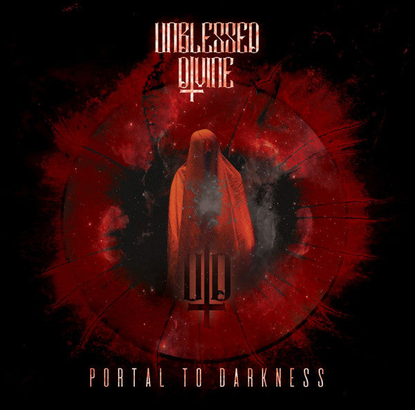 UNBLESSED DIVINE - PORTAL TO DARKNESS