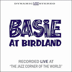 BASIE,COUNT - BASIE AT BIRDLAND (180G/2LP)