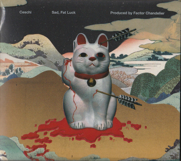 CESCHI - SAD, FAT LUCK