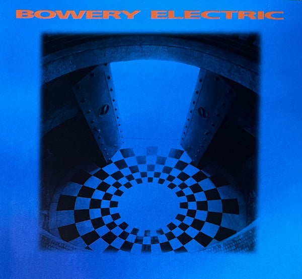 BOWERY ELECTRIC - BOWERY ELECTRIC