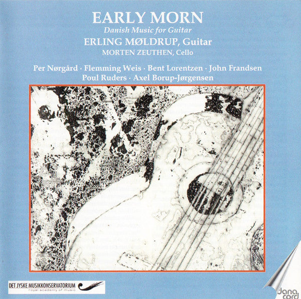 VARIOUS ARTISTS - EARLY MORN DANISH MUSIC FOR GUITAR