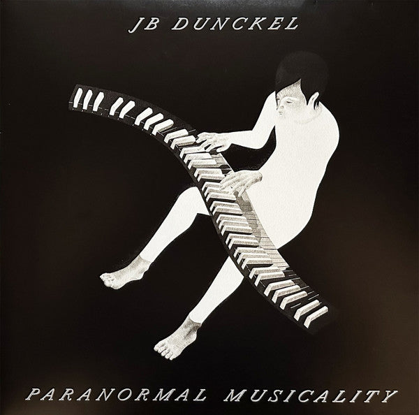 DUNCKEL,JB - JB DUNCKEL: PARANORMAL MUSICALITY