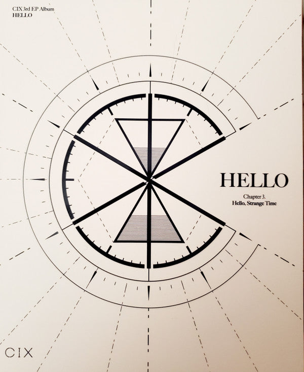 CIX - HELLO CHAPTER 3.: HELLO, STRANGE TIME (3RD EP)