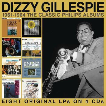 GILLESPIE,DIZZY - 1961-1964: THE CLASSIC PHILIPS ALBUMS
