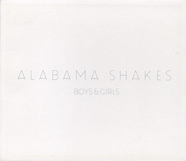 ALABAMA SHAKES - BOYS & GIRLS