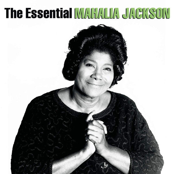 JACKSON,MAHALIA - ESSENTIAL MAHALIA JACKSON