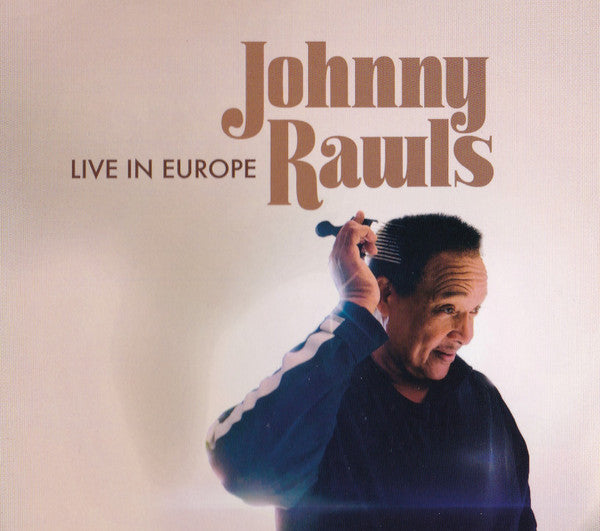 RAWLS,JOHNNY - LIVE IN EUROPE