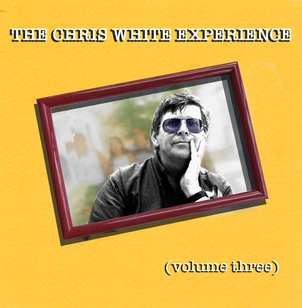 WHITE,CHRIS EXPERIENCE - VOLUME THREE