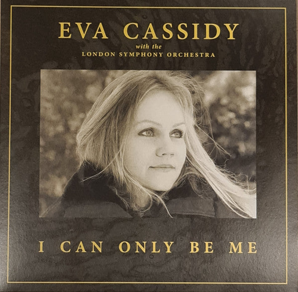 CASSIDY,EVA; LONDON SYMPHONY ORCHESTRA - I CAN ONLY BE ME