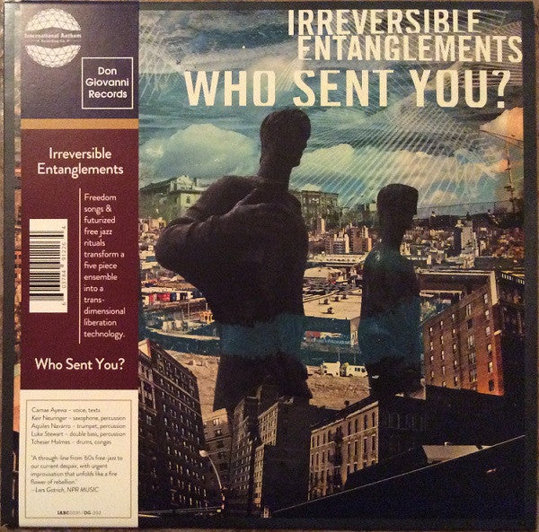 IRREVERSIBLE ENTANGLEMENTS - WHO SENT YOU?