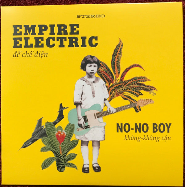 NO-NO BOY - EMPIRE ELECTRIC