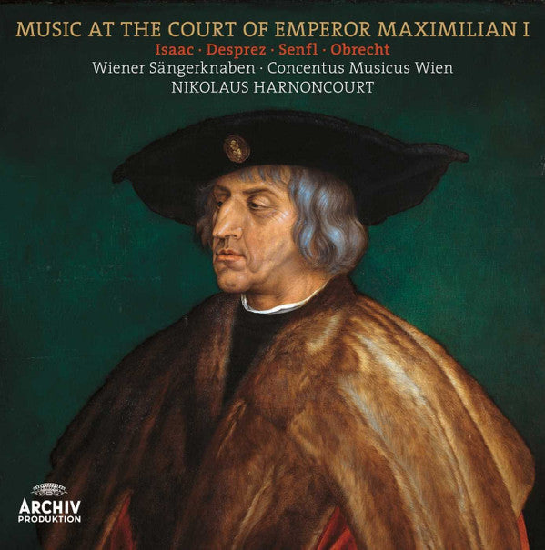 HARNONCOURT / CONCENTUS MUSICUS WIEN - MUSIC AT THE COURT OF EMPEROR MAXIMILIAN I